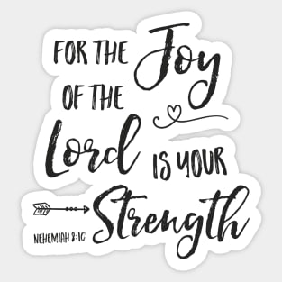 Joy of the Lord is Your Strength Sticker